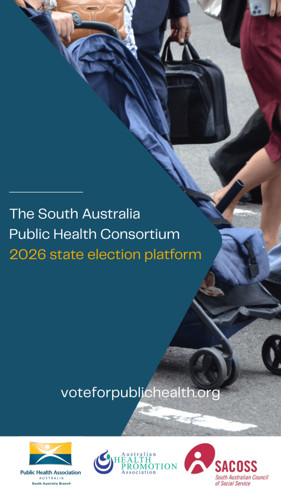 Social media tile cover image for the South Australia Public Health Consortium 2026 state election platform shows people walking across an intersection. Logos of the Public Health Association, Health Promotion Association, and South Australian Council of Social Service.